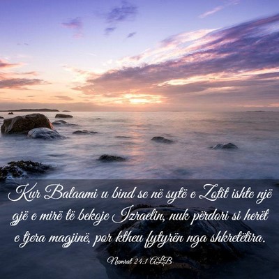 Picture 03 - Numrat 24:1 ALB - Kur Balaami u bind se në sytë e Zotit ishte - Bible Verse Picture