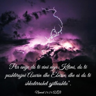 Picture 03 - Numrat 24:24 ALB - Por anije do të vinë nga Kitimi, do të - Bible Verse Picture