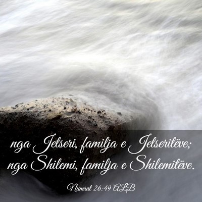 Picture 03 - Numrat 26:49 ALB - nga Jetseri, familja e Jetseritëve; nga Shilemi, - Bible Verse Picture