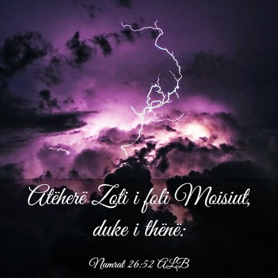 Picture 03 - Numrat 26:52 ALB - Atëherë Zoti i foli Moisiut, duke i - Bible Verse Picture