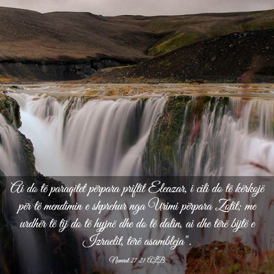 Picture 03 - Numrat 27:21 ALB - Ai do të paraqitet përpara priftit Eleazar, i - Bible Verse Picture