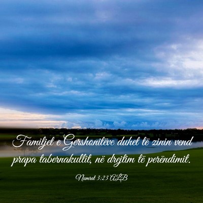 Picture 03 - Numrat 3:23 ALB - Familjet e Gershonitëve duhet të zinin vend - Bible Verse Picture