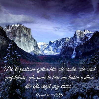 Picture 03 - Numrat 31:20 ALB - Do të pastroni gjithashtu çdo rrobë, çdo send - Bible Verse Picture
