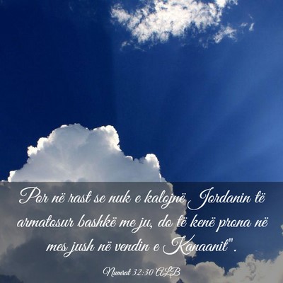 Picture 03 - Numrat 32:30 ALB - Por në rast se nuk e kalojnë Jordanin të - Bible Verse Picture