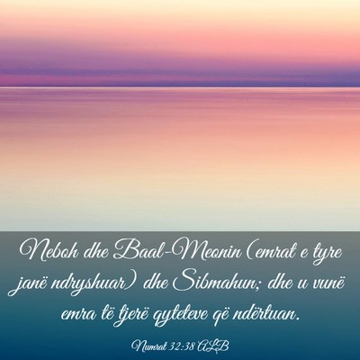 Picture 03 - Numrat 32:38 ALB - Neboh dhe Baal-Meonin (emrat e tyre janë - Bible Verse Picture