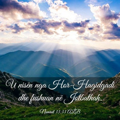 Picture 03 - Numrat 33:33 ALB - U nisën nga Hor-Hagidgadi dhe fushuan në - Bible Verse Picture