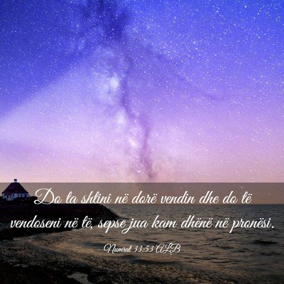 Picture 03 - Numrat 33:53 ALB - Do ta shtini në dorë vendin dhe do të - Bible Verse Picture