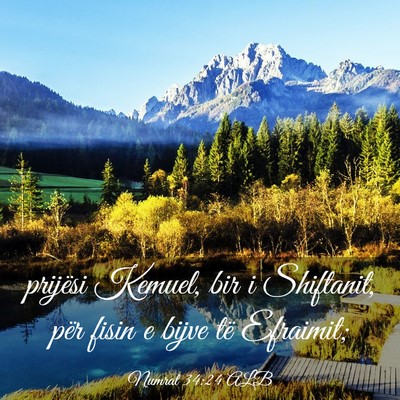 Picture 03 - Numrat 34:24 ALB - prijësi Kemuel, bir i Shiftanit, për fisin e - Bible Verse Picture