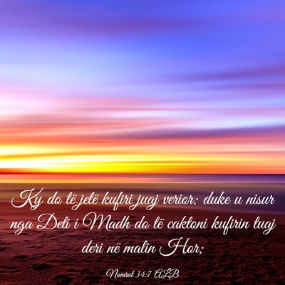 Picture 03 - Numrat 34:7 ALB - Ky do të jetë kufiri juaj verior: duke u nisur - Bible Verse Picture