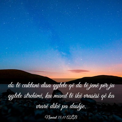 Picture 03 - Numrat 35:11 ALB - do të caktoni disa qytete që do të jenë për - Bible Verse Picture