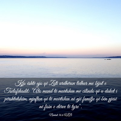 Picture 03 - Numrat 36:6 ALB - Kjo është ajo që Zoti urdhëron lidhur me - Bible Verse Picture
