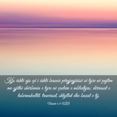 Picture 03 - Numrat 4:31 ALB - Kjo është ajo që i është besuar - Bible Verse Picture