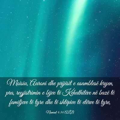 Picture 03 - Numrat 4:34 ALB - Moisiu, Aaroni dhe prijësit e asamblesë kryen, - Bible Verse Picture