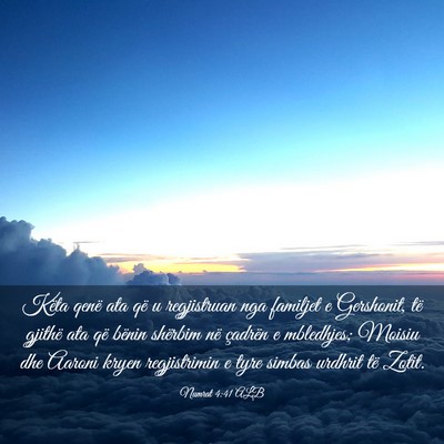 Picture 03 - Numrat 4:41 ALB - Këta qenë ata që u regjistruan nga familjet e - Bible Verse Picture
