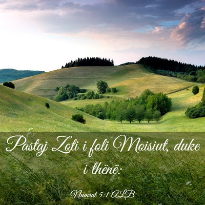 Picture 03 - Numrat 5:1 ALB - Pastaj Zoti i foli Moisiut, duke i - Bible Verse Picture