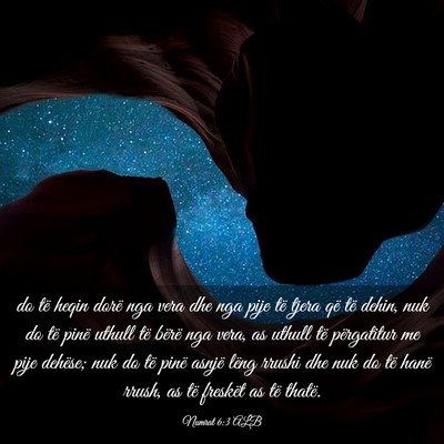 Picture 03 - Numrat 6:3 ALB - do të heqin dorë nga vera dhe nga pije të - Bible Verse Picture