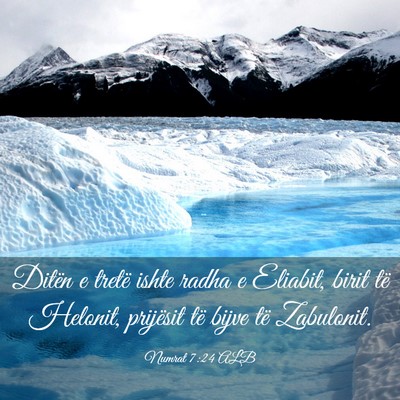 Picture 03 - Numrat 7:24 ALB - Ditën e tretë ishte radha e Eliabit, birit të - Bible Verse Picture