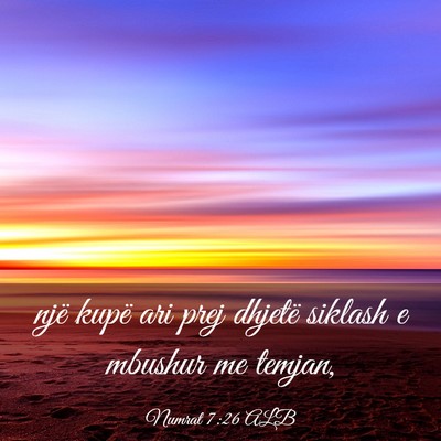 Picture 03 - Numrat 7:26 ALB - një kupë ari prej dhjetë siklash e mbushur me - Bible Verse Picture