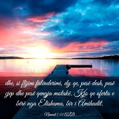 Picture 03 - Numrat 7:53 ALB - dhe, si flijim falënderimi, dy qe, pesë desh, - Bible Verse Picture