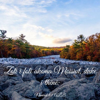 Picture 03 - Numrat 8:1 ALB - Zoti i foli akoma Moisiut, duke i - Bible Verse Picture