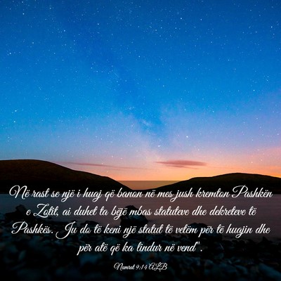 Picture 03 - Numrat 9:14 ALB - Në rast se një i huaj që banon në mes jush - Bible Verse Picture