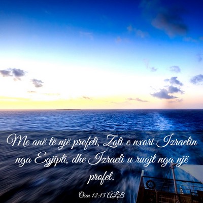 Picture 03 - Osea 12:13 ALB - Me anë të një profeti, Zoti e nxori Izraelin - Bible Verse Picture