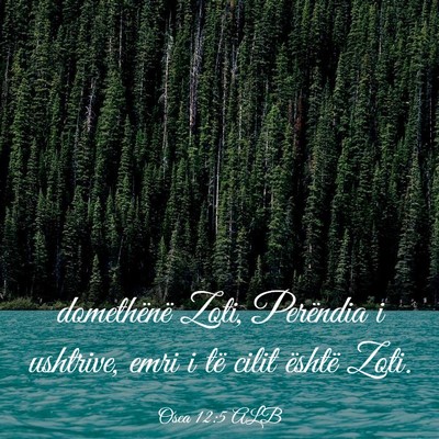 Picture 03 - Osea 12:5 ALB - domethënë Zoti, Perëndia i ushtrive, emri i - Bible Verse Picture