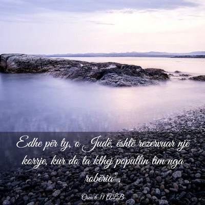 Picture 03 - Osea 6:11 ALB - Edhe për ty, o Judë, është rezervuar një - Bible Verse Picture