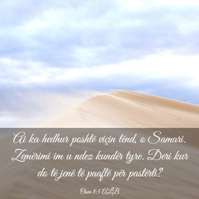 Picture 03 - Osea 8:5 ALB - Ai ka hedhur poshtë viçin tënd, o Samari. - Bible Verse Picture