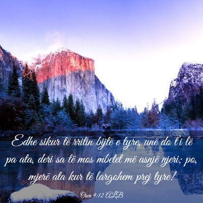 Picture 03 - Osea 9:12 ALB - Edhe sikur të rritin bijtë e tyre, unë do - Bible Verse Picture