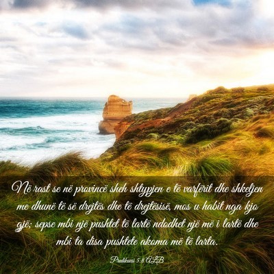 Picture 03 - Predikuesi 5:8 ALB - Në rast se në provincë sheh shtypjen e të - Bible Verse Picture