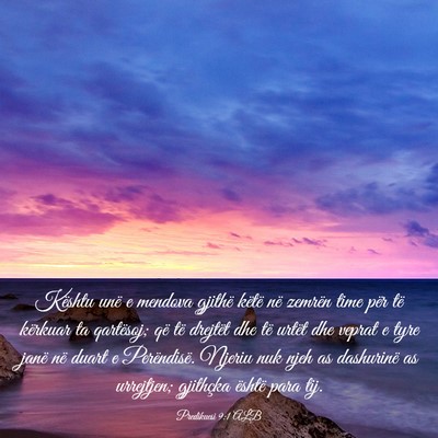 Picture 03 - Predikuesi 9:1 ALB - Kështu unë e mendova gjithë këtë në zemrën - Bible Verse Picture