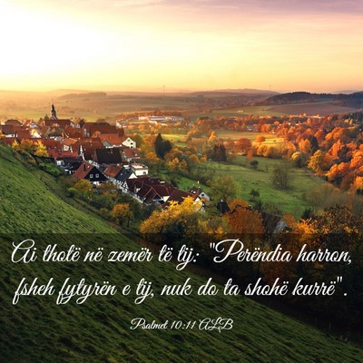 Picture 03 - Psalmet 10:11 ALB - Ai thotë në zemër të tij: 