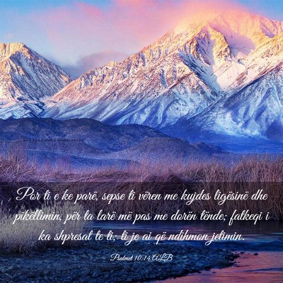 Picture 03 - Psalmet 10:14 ALB - Por ti e ke parë, sepse ti vëren me kujdes - Bible Verse Picture