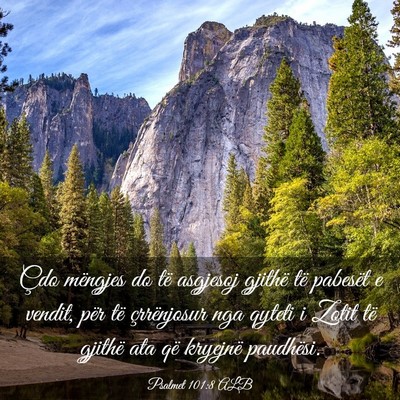 Picture 03 - Psalmet 101:8 ALB - Çdo mëngjes do të asgjesoj gjithë të - Bible Verse Picture