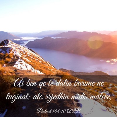 Picture 03 - Psalmet 104:10 ALB - Ai bën që të dalin burime në luginat; ato - Bible Verse Picture