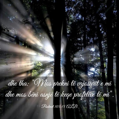 Picture 03 - Psalmet 105:15 ALB - dhe tha: 