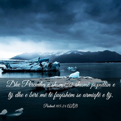 Picture 03 - Psalmet 105:24 ALB - Dhe Perëndia e shumëzoi shumë popullin e tij - Bible Verse Picture