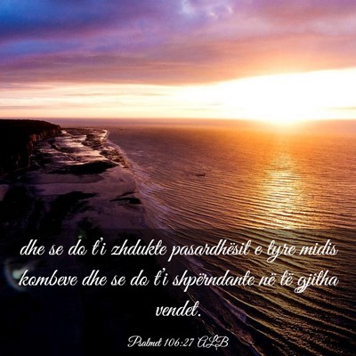 Picture 03 - Psalmet 106:27 ALB - dhe se do t’i zhdukte pasardhësit e tyre midis - Bible Verse Picture