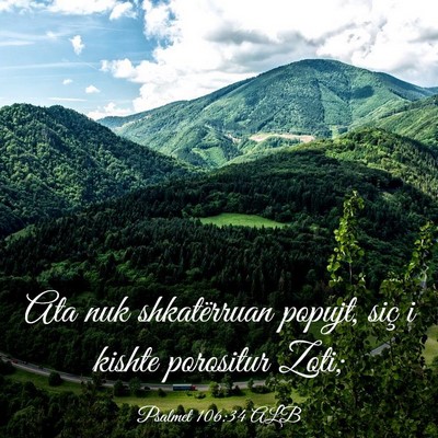Picture 03 - Psalmet 106:34 ALB - Ata nuk shkatërruan popujt, siç i kishte - Bible Verse Picture