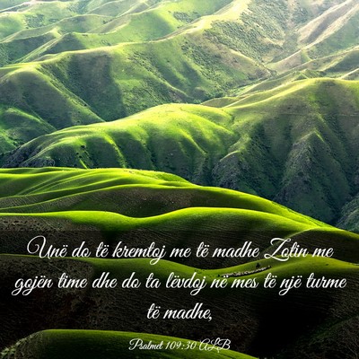 Picture 03 - Psalmet 109:30 ALB - Unë do të kremtoj me të madhe Zotin me gojën - Bible Verse Picture