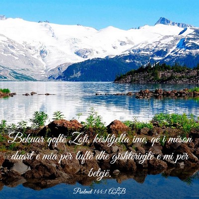 Picture 03 - Psalmet 144:1 ALB - Bekuar qoftë Zoti, kështjella ime, që i mëson - Bible Verse Picture