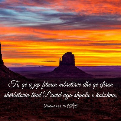 Picture 03 - Psalmet 144:10 ALB - Ti, që u jep fitoren mbretërve dhe që çliron - Bible Verse Picture