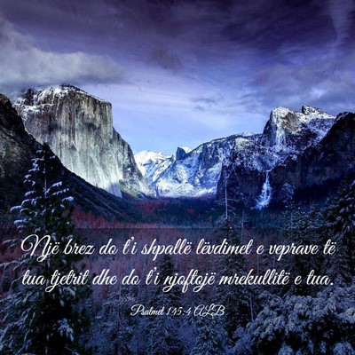 Picture 03 - Psalmet 145:4 ALB - Një brez do t’i shpallë lëvdimet e veprave - Bible Verse Picture