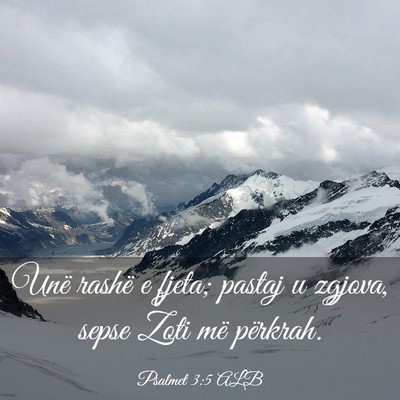 Picture 03 - Psalmet 3:5 ALB - Unë rashë e fjeta; pastaj u zgjova, sepse Zoti - Bible Verse Picture