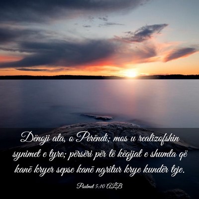 Picture 03 - Psalmet 5:10 ALB - Dënoji ata, o Perëndi; mos u realizofshin - Bible Verse Picture