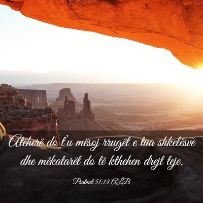 Picture 03 - Psalmet 51:13 ALB - Atëherë do t’u mësoj rrugët e tua - Bible Verse Picture