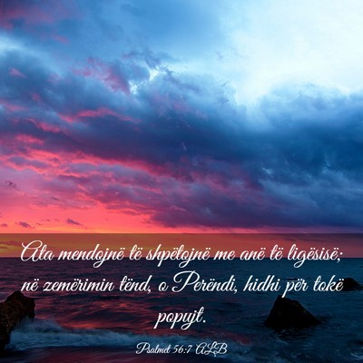 Picture 03 - Psalmet 56:7 ALB - Ata mendojnë të shpëtojnë me anë të - Bible Verse Picture