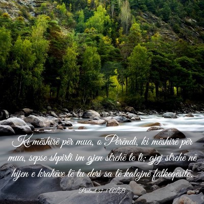 Picture 03 - Psalmet 57:1 ALB - Ki mëshirë për mua, o Perëndi, ki mëshirë - Bible Verse Picture