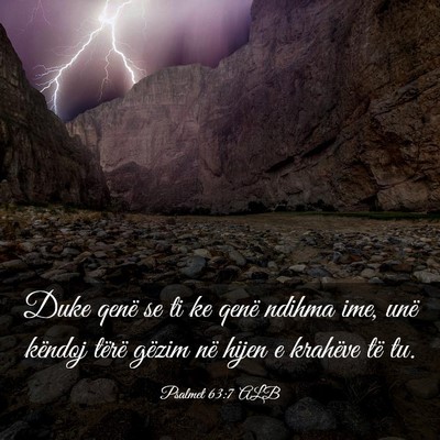 Picture 03 - Psalmet 63:7 ALB - Duke qenë se ti ke qenë ndihma ime, unë - Bible Verse Picture